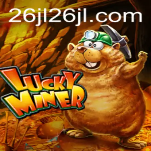 Unlocking the Thrills of LuckyMiner: Inside the 26JL Adventure